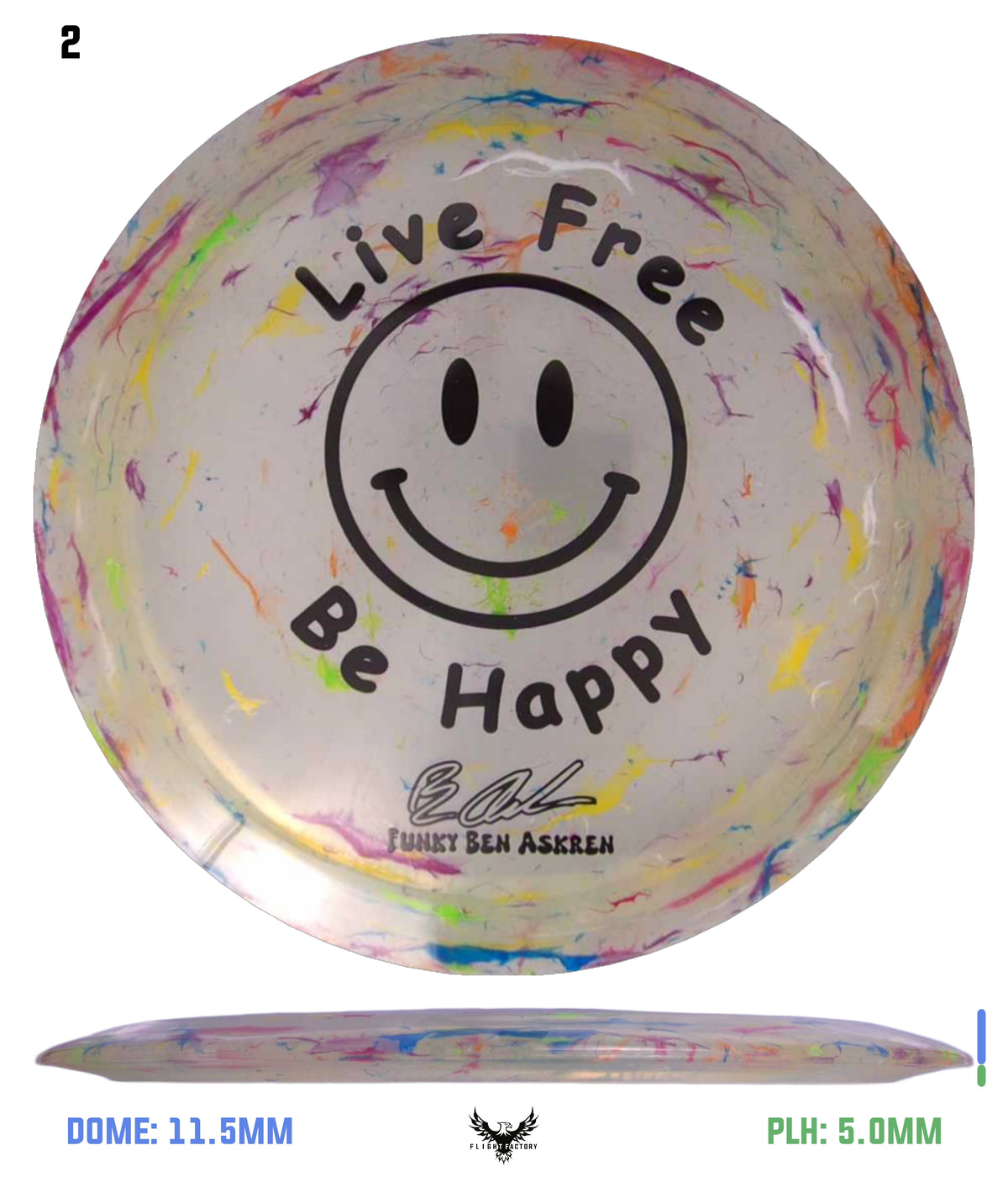Discraft Ben Askren Jawbreaker Z Thrasher - &quot;Live Free Be Happy&quot; No