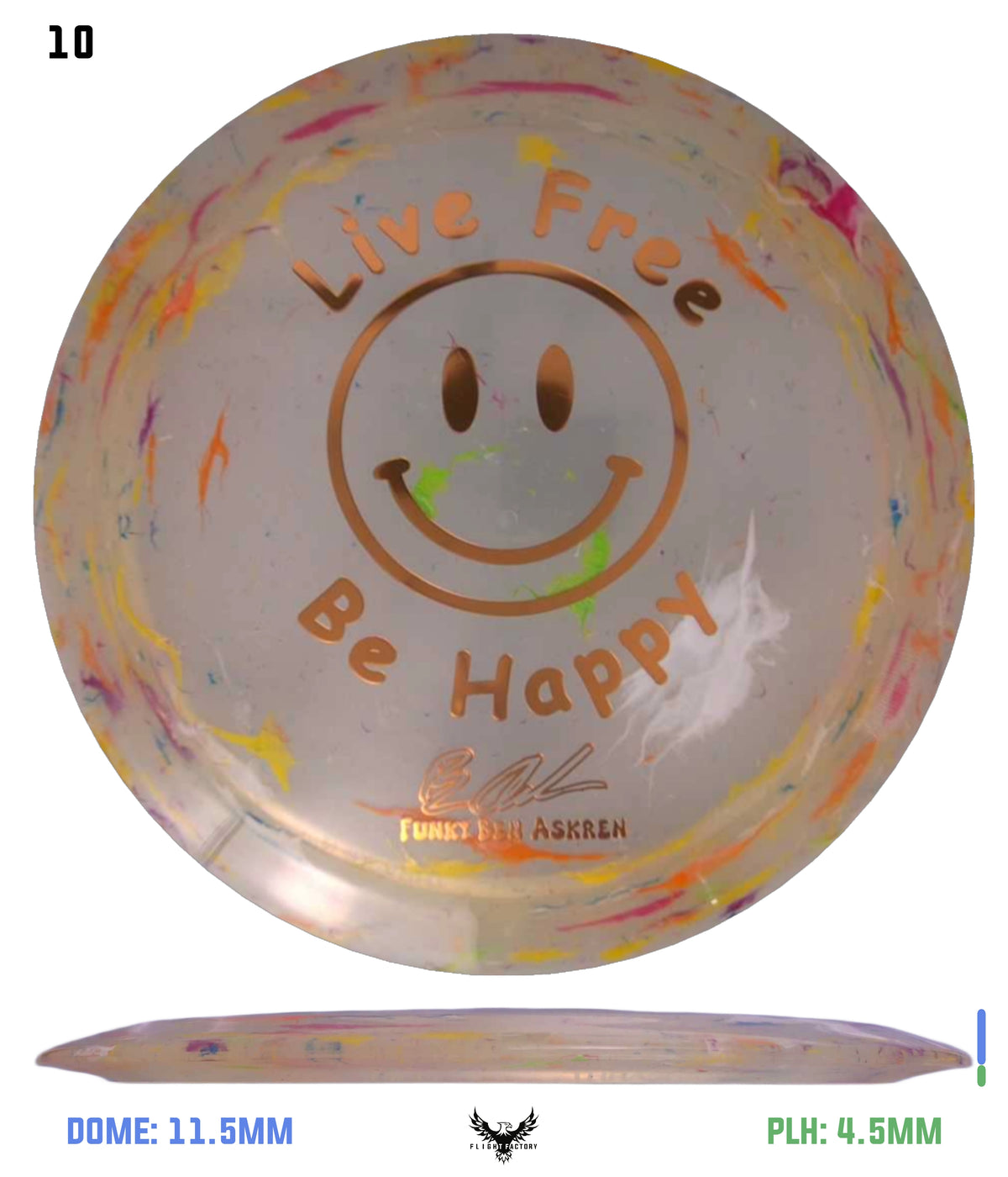 Discraft Ben Askren Jawbreaker Z Thrasher - &quot;Live Free Be Happy&quot; No