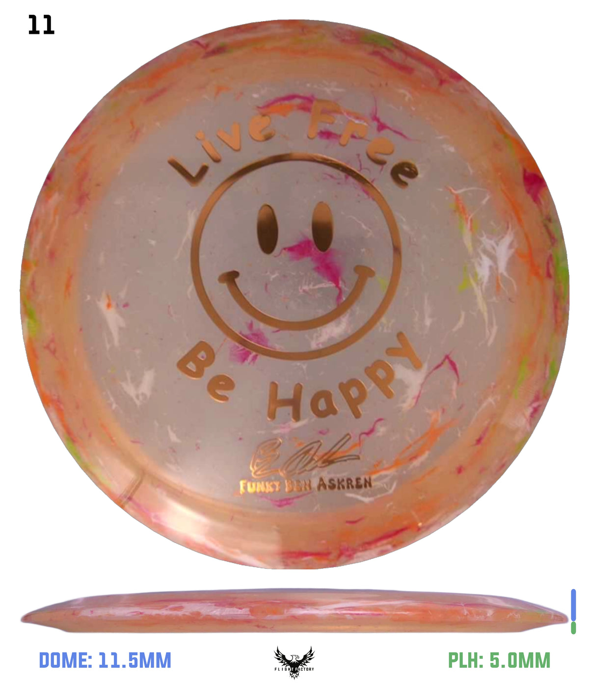 Discraft Ben Askren Jawbreaker Z Thrasher - &quot;Live Free Be Happy&quot; No