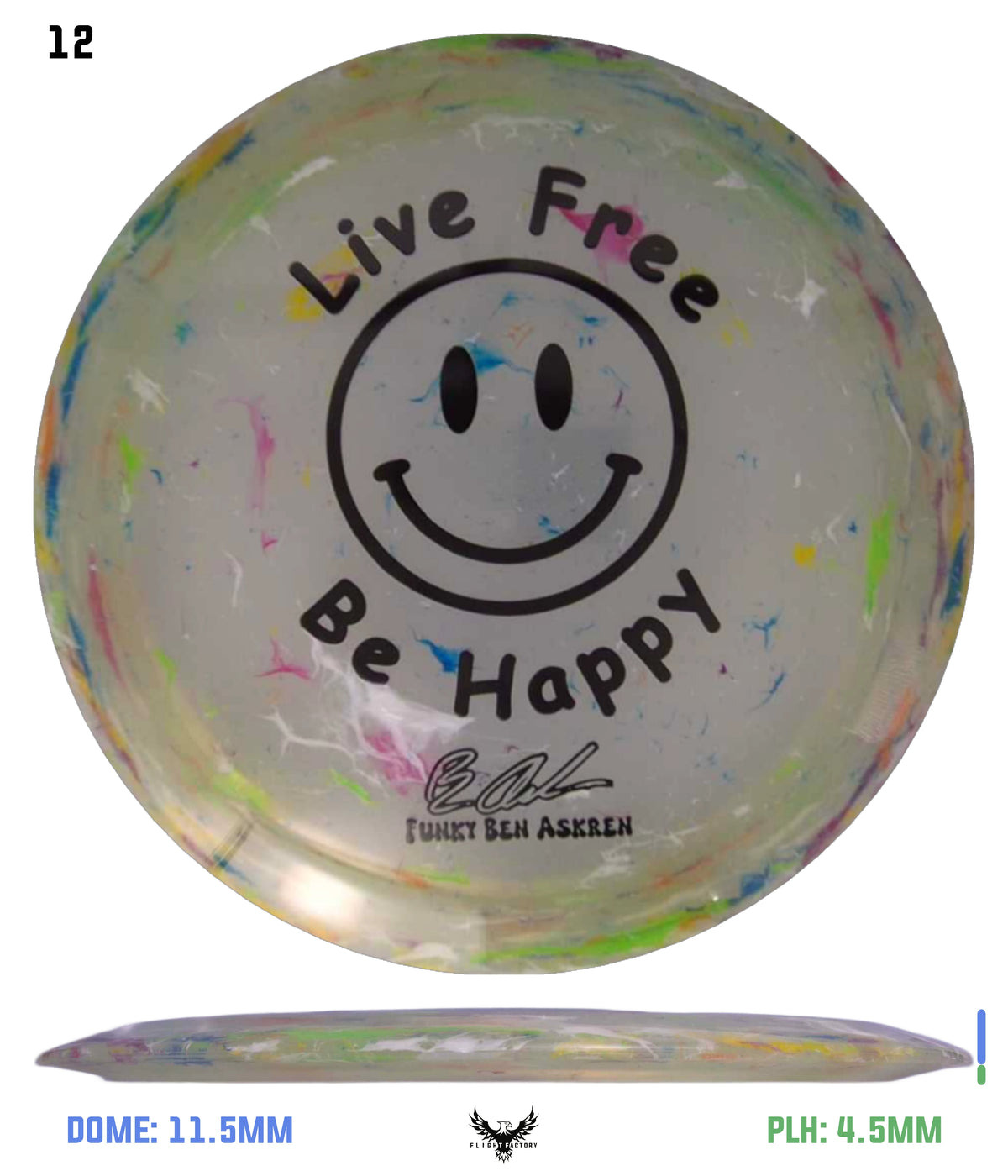 Discraft Ben Askren Jawbreaker Z Thrasher - &quot;Live Free Be Happy&quot; No
