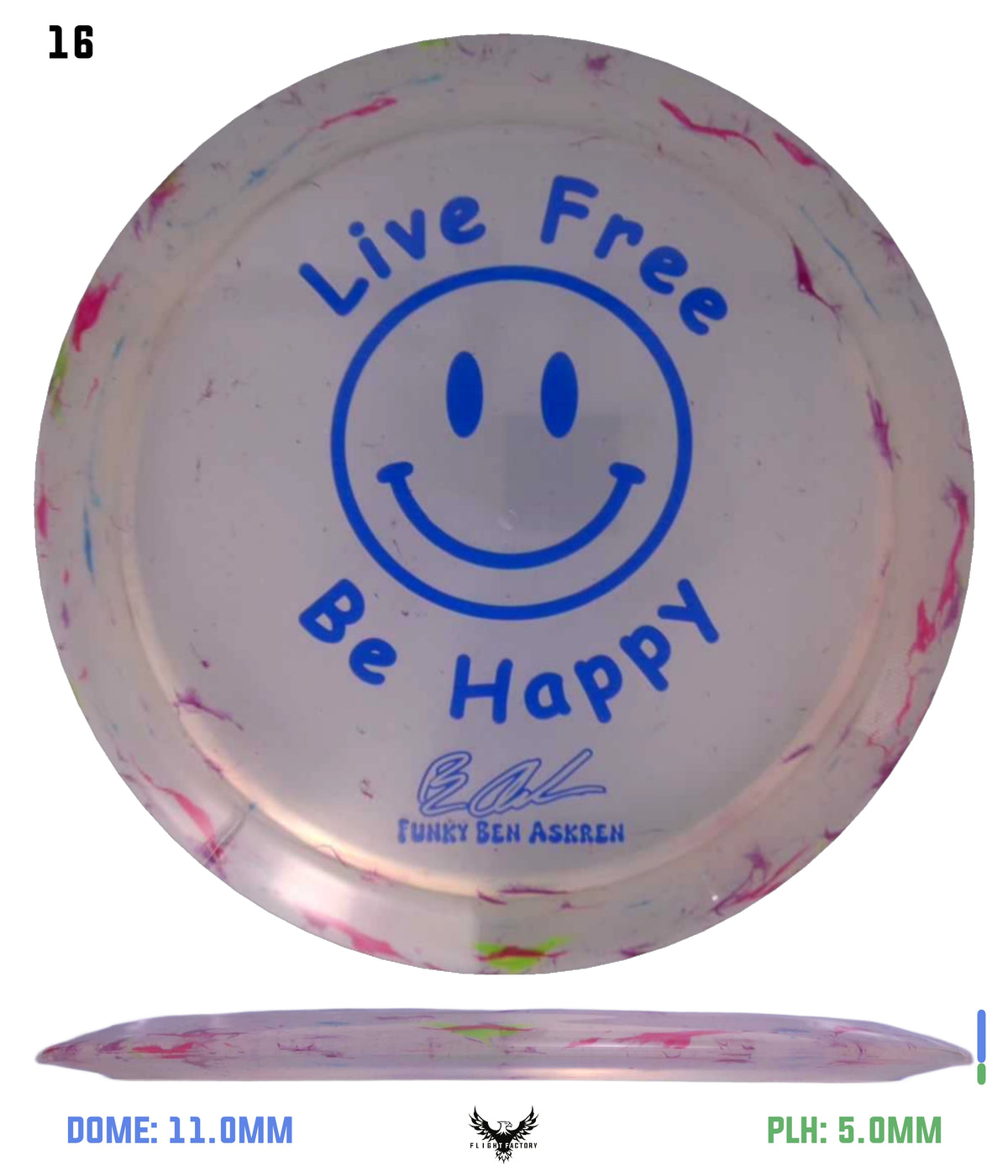 Discraft Ben Askren Jawbreaker Z Thrasher - &quot;Live Free Be Happy&quot; No