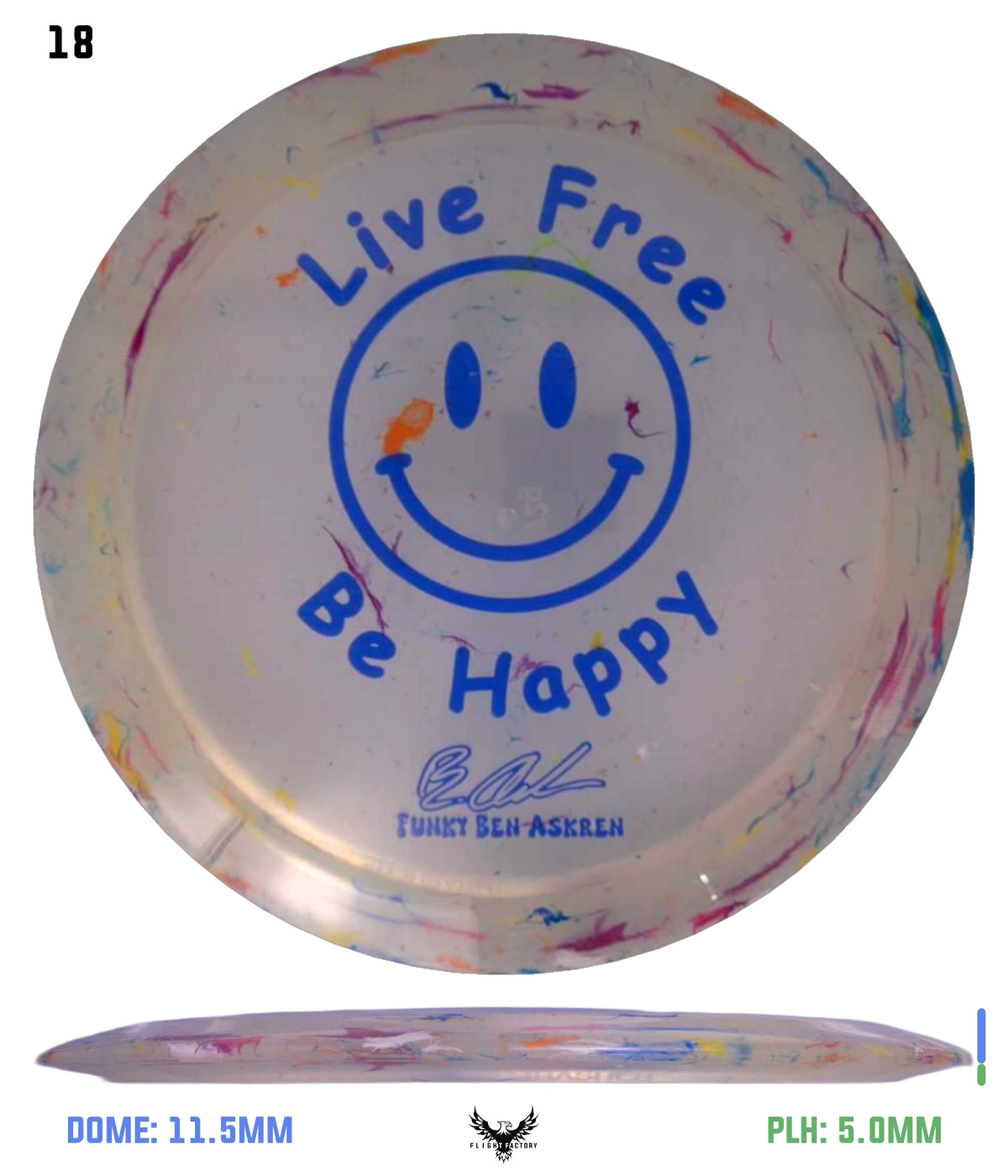 Discraft Ben Askren Jawbreaker Z Thrasher - &quot;Live Free Be Happy&quot; No