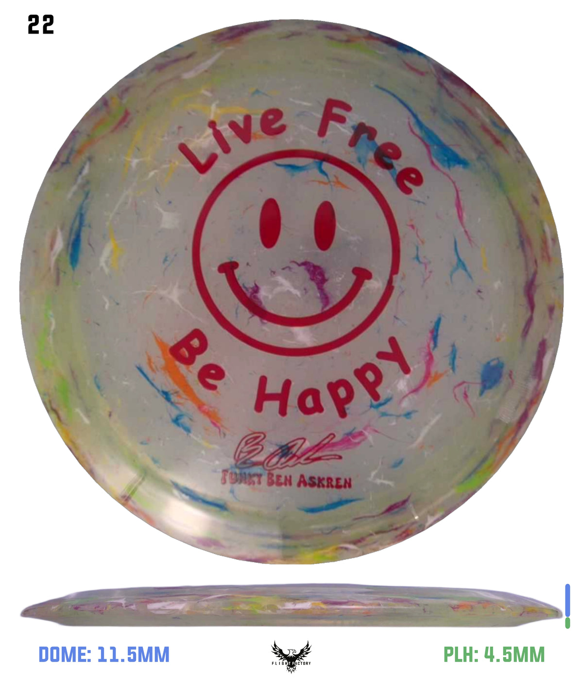 Discraft Ben Askren Jawbreaker Z Thrasher - &quot;Live Free Be Happy&quot; No