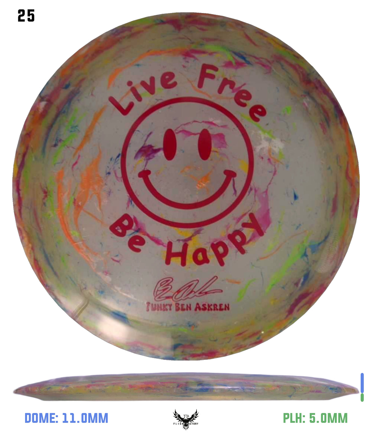 Discraft Ben Askren Jawbreaker Z Thrasher - &quot;Live Free Be Happy&quot; No
