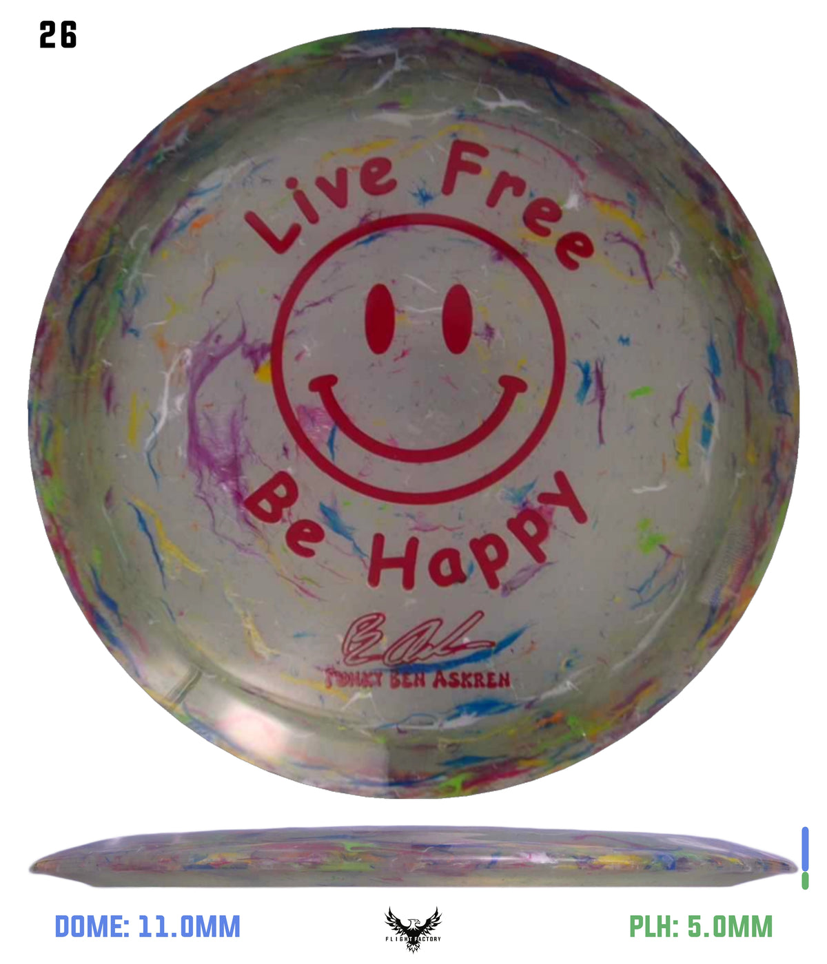 Discraft Ben Askren Jawbreaker Z Thrasher - &quot;Live Free Be Happy&quot; No