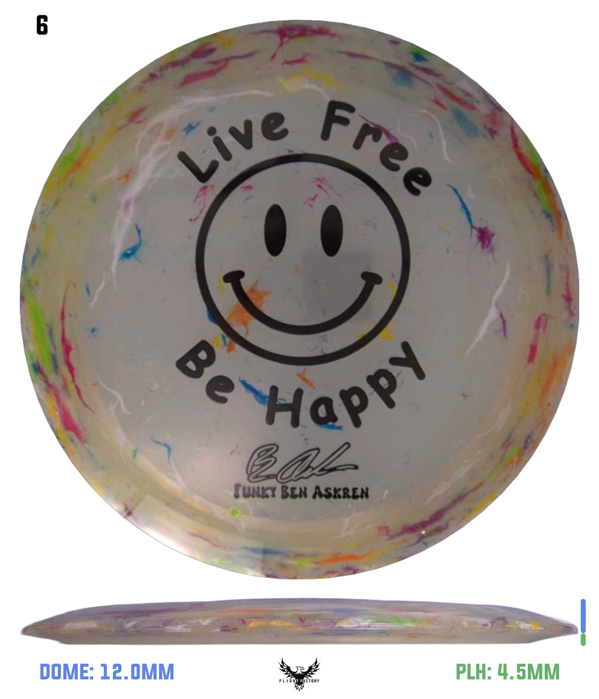 Discraft Ben Askren Jawbreaker Z Thrasher - &quot;Live Free Be Happy&quot; No