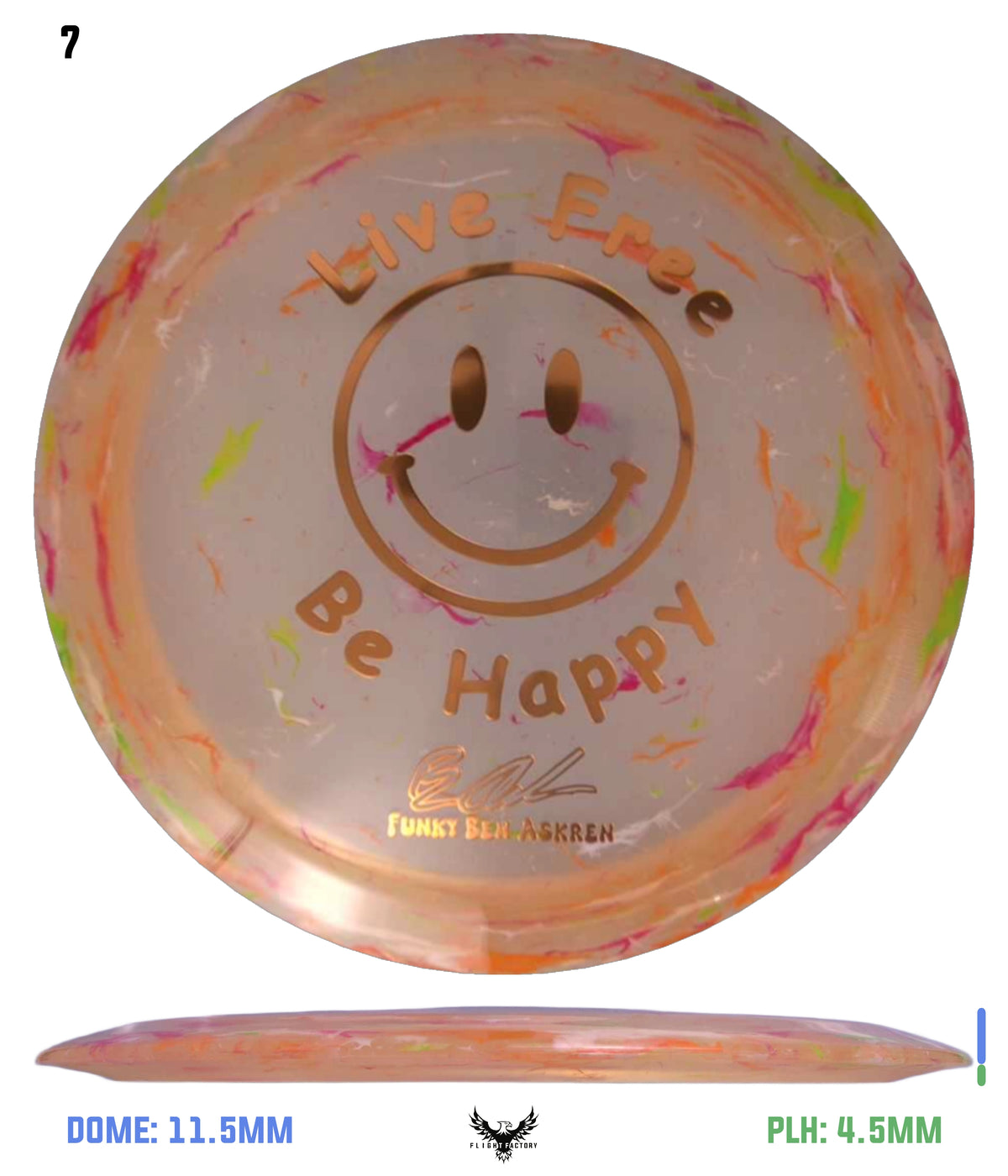 Discraft Ben Askren Jawbreaker Z Thrasher - &quot;Live Free Be Happy&quot; No