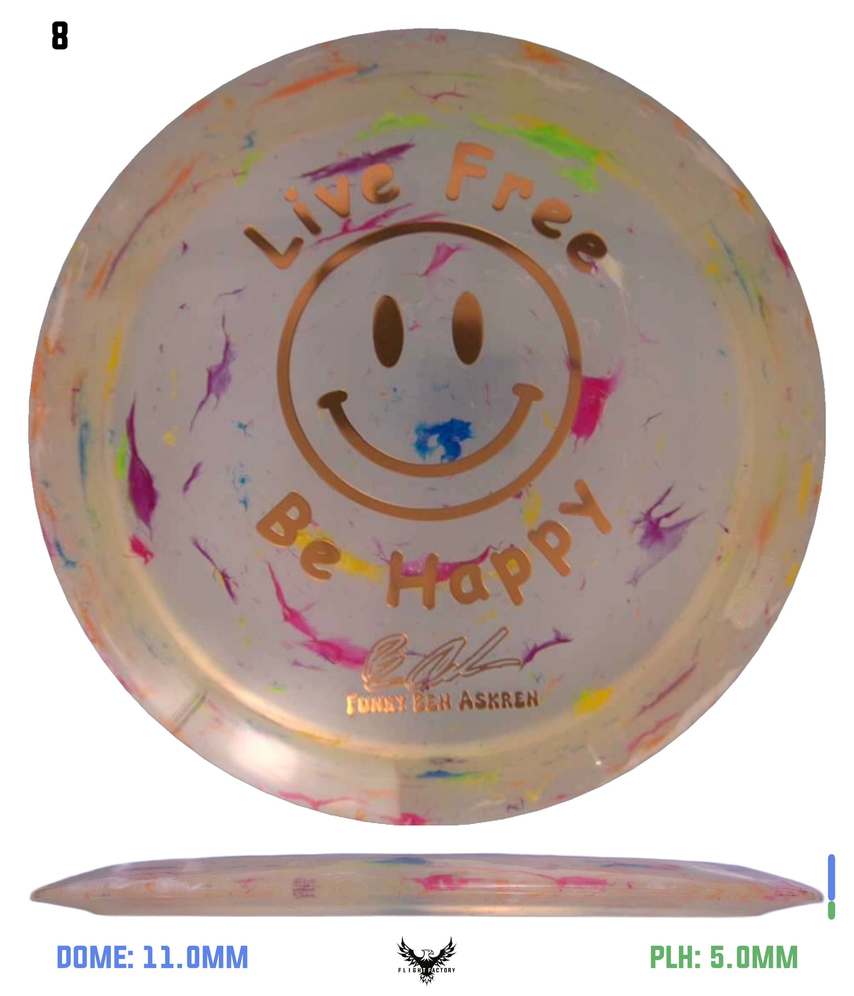 Discraft Ben Askren Jawbreaker Z Thrasher - &quot;Live Free Be Happy&quot; No
