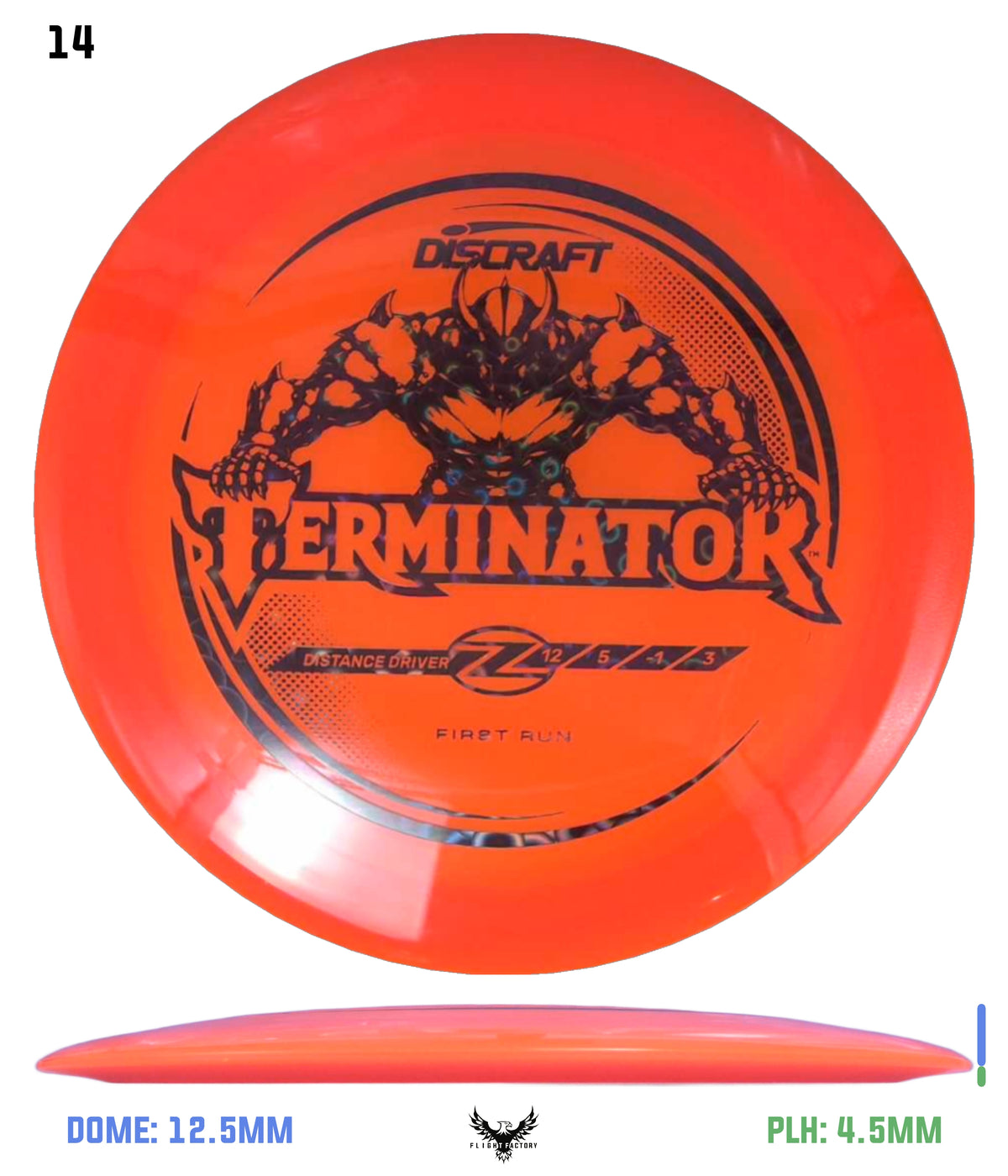 Discraft First Run Z Terminator (PRE-ORDER)