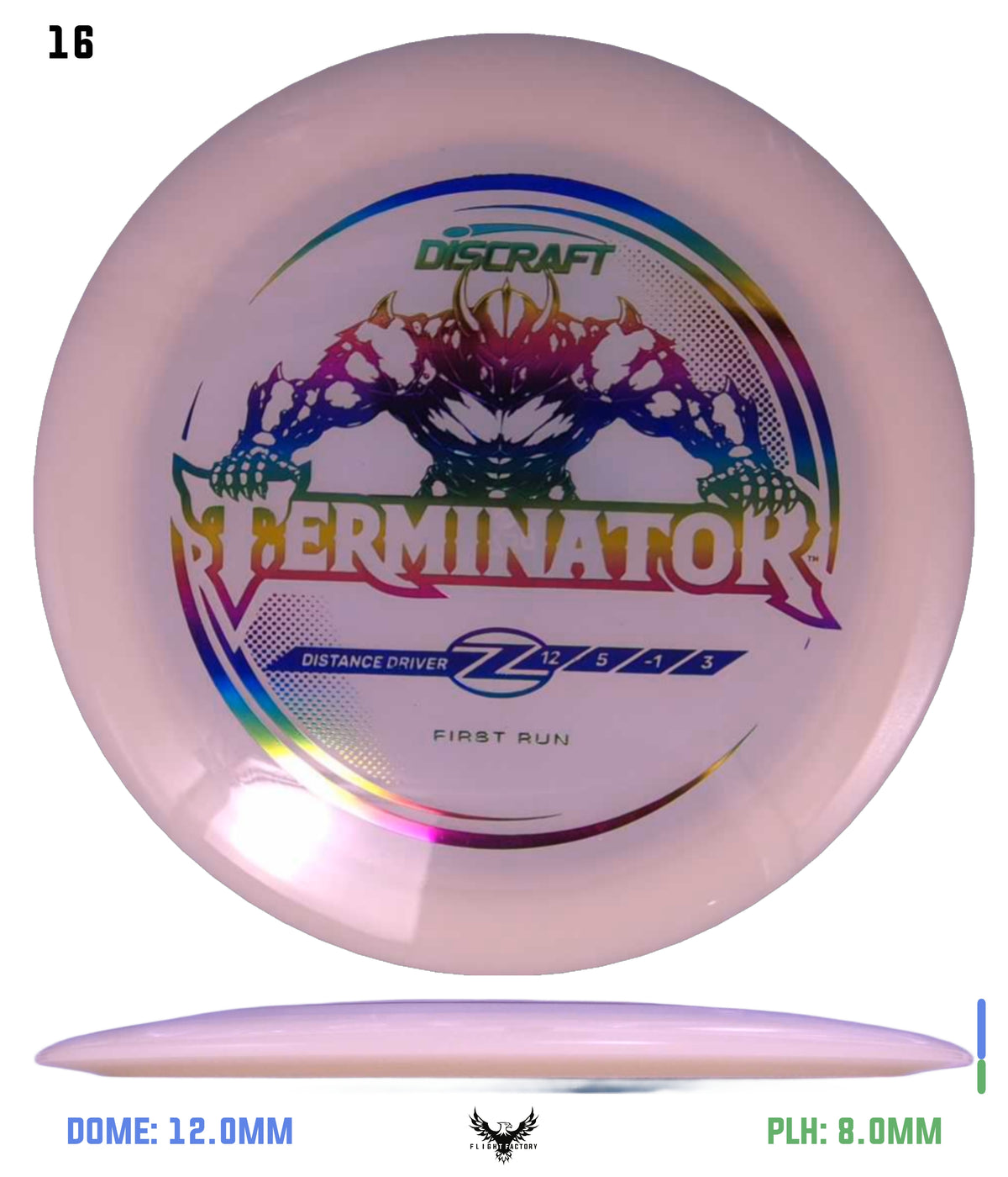 Discraft First Run Z Terminator (PRE-ORDER)