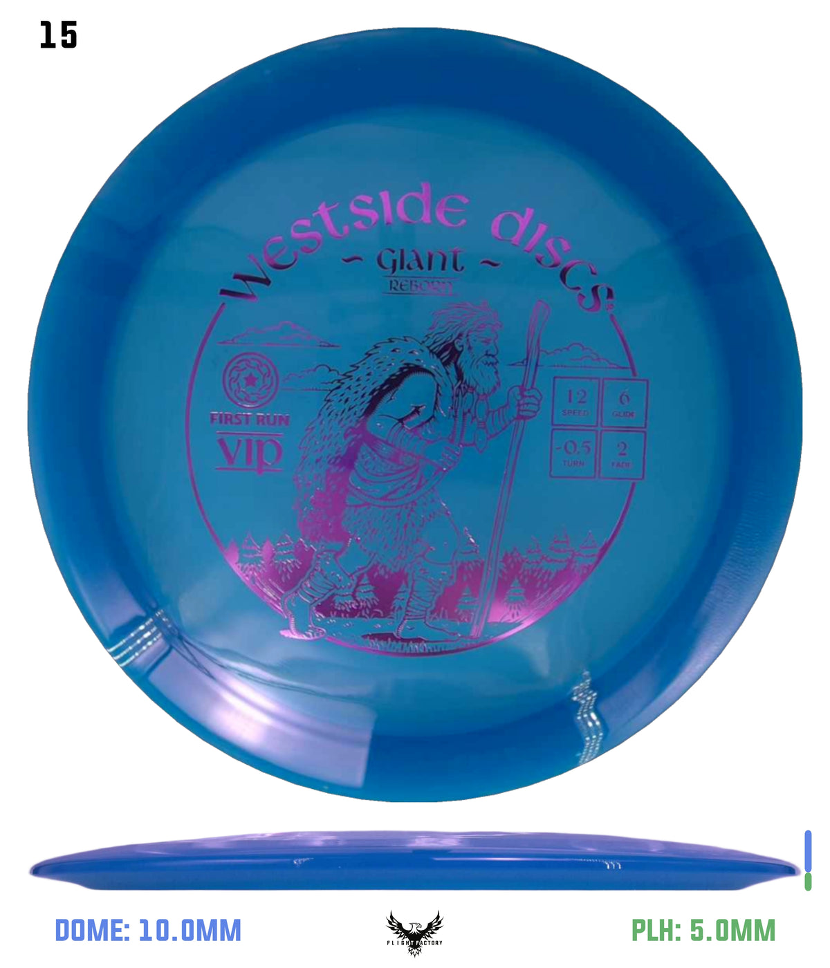Westside Discs First Run VIP Giant Reborn
